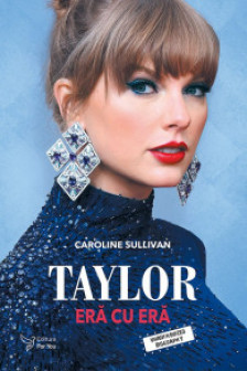 Taylor: era cu era