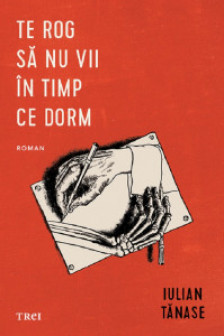 Te rog sa nu vii in timp ce dorm