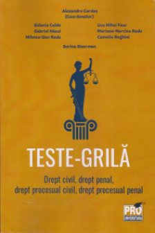 Testegrila. Drept civil drept penal drept procesual civil drept procesual penal.