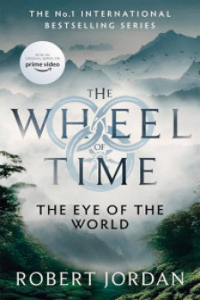 The Wheel of Time: The Eye of the World (Book 1)