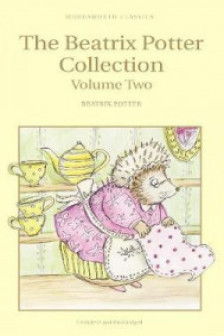The Beatrix Potter Collection. Volume Two (Wordsworth Children's Classics)