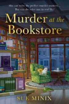 The Bookstore Mystery: Murder at the Bookstore (Book 1)