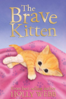 The Brave Kitten (Holly Webb Series 3)