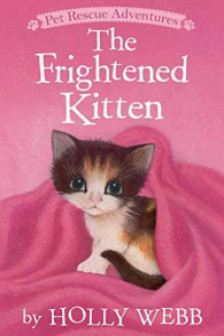 The Frightened Kitten (Holly Webb Series 2)