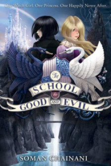 The School for Good and Evil (The School for Good and Evil Series)