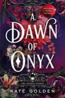 The Sacred Stones Trilogy: A Dawn of Onyx (Book 1)