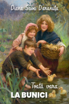 Toata vara la bunici