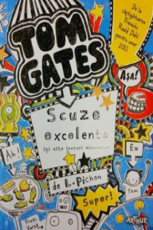 Tom Gates 2 - Scuze excelente
