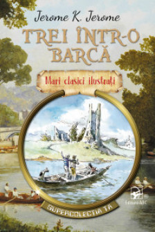 Trei intr-o barca . Mari clasici ilustrati