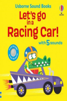 Usborne Sound Books: Let's go in a Racing Car!