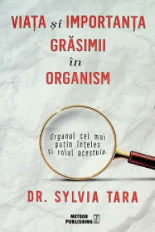 Viata si importanta grasimii in organism