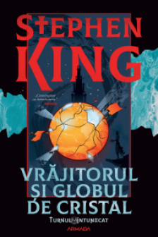 Vrajitorul si globul de cristal (Seria TURNUL INTUNECAT partea a IV-a)