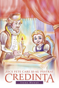 Zece fete care si-au pastrat credinta
