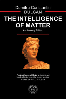 The Intelligence of Matter. Anniversary Edition