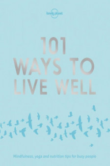 101 Ways to Live Well