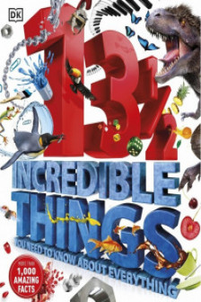 13.5 INCREDIBLE THINGS TO KNOW