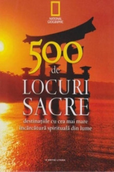 500 de locuri sacre .Vol. 1