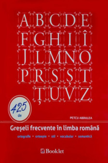 425 de Greseli frecvente in limba romana. Editie noua conform DOOM 3