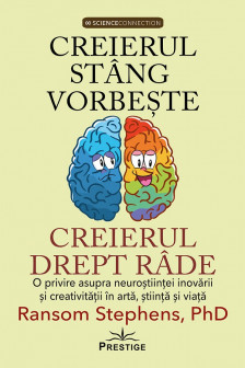 Creierul stang vorbeste creierul drept rade