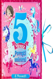 5 minute. Povesti cu unicorni. Cu funda