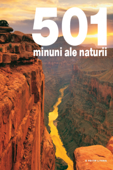 501 MINUNI ALE NATURII