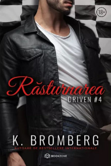 Rasturnarea Vol.4 (seria Driven)