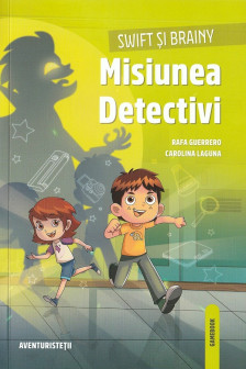 Swift si Brainy: Misiunea Detectivi
