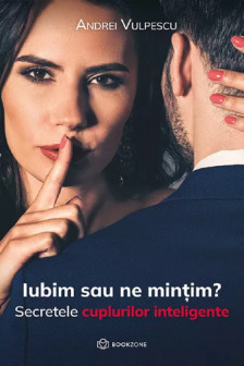 Iubim sau ne mintim