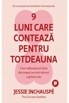 9 Luni Care Conteaza Pentru Totdeauna
