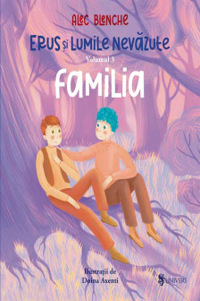 Erus si Lumile Nevazute - vol. 3 - Familia