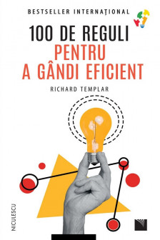 100 de reguli pentru a gandi eficient