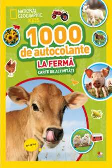 1000 DE AUTOCOLANTE. LA FERMA. Carte de activitati