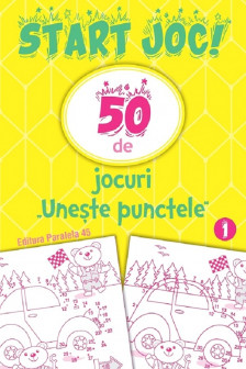 Start joc! 50 de jocuri Uneste punctele. Volumul 1