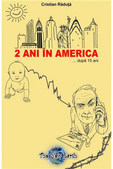 2 ani in America... dupa 15 ani