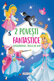 2 Povesti fantastice:Cenusareasa/Bucle de Aur