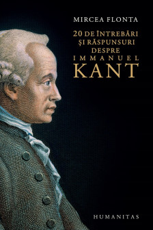 20 de intrebari si raspunsuri despre Immanuel Kant