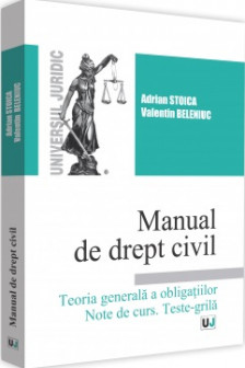 Manual de drept civil Teoria generala a obligatiilor. Note de curs