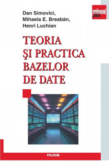 Teoria si practica bazelor de date
