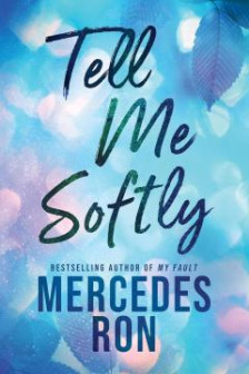 Tell Me Softly (Book 1)