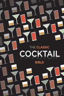 The Classic Cocktail Bible