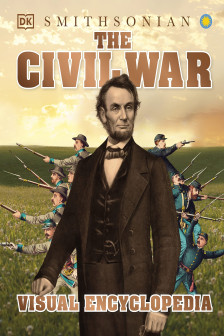 The American Civil War Visual Encyclopedia