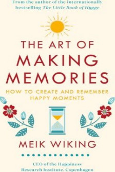 The Art of Making Memories