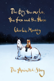 The Boy The Mole The Fox and The Horse: The Animated Story