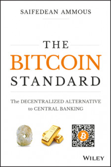 The Bitcoin Standard - The Decentralized Alternative to Central Banking