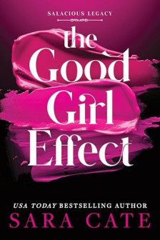 The Good Girl Effect (Book 1)