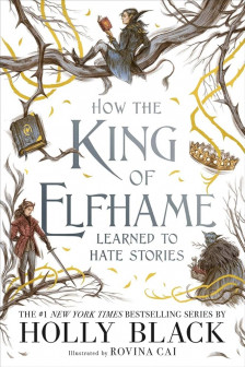 The Folk of the Air: How the King of Elfhame Learned to Hate Stories