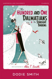 The Hundred and One Dalmatians & The Starlight Barking (HarperCollins Children's Classics)