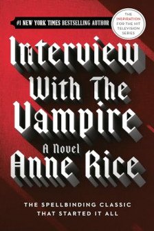 The Vampire Chronicles: Interview with the Vampire (Book 1) (US Edition)