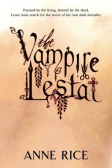 The Vampire Chronicles: The Vampire Lestat (Book 2)
