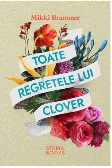 Toate regretele lui Clover